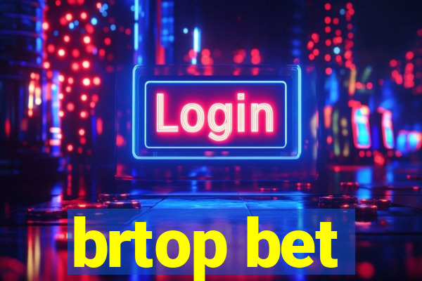 brtop bet